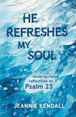 He Refreshes My Soul