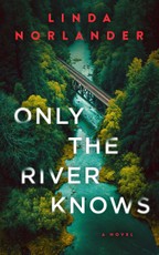 Only the River Knows