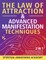 The Law Of Attraction & Advanced Manifestation Techniques (2 in 1)