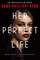 Her Perfect Life