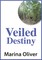 Veiled Destiny