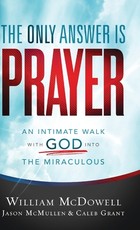The Only Answer Is Prayer