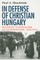 In Defense of Christian Hungary