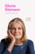 I Know This to Be True: Gloria Steinem