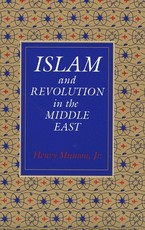 Islam and Revolution in the Middle East (Revised)