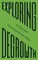 Exploring Degrowth