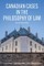 Canadian Cases in the Philosophy of Law - Sixth Edition