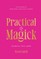 Practical Magick