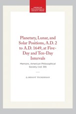 Planetary, Lunar, and Solar Positions, A.D. 2 to A.D. 1649, at Five-Day and Ten-Day Intervals