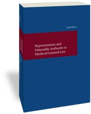 Representation and Ostensible Authority in Medieval Learned Law