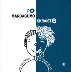 Po mandagumo skraiste