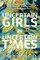 Uncertain Girls in Uncertain Times