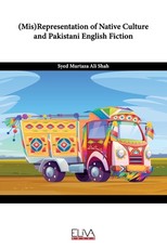 (Mis)Representation of Native Culture and Pakistani English Fiction