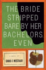 The Bride Stripped Bare by Her Bachelors, Even