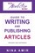 The Write Nonfiction NOW! Guide to Writing and Publishing Articles Revised and Expanded