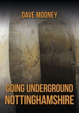 Going Underground: Nottinghamshire