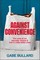 Against Convenience