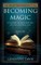 Becoming Magic