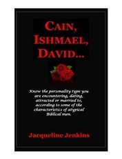Cain, Ishmael, David...
