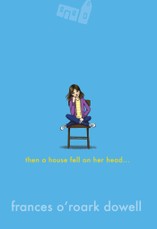 Then a House Fell on Her Head . . .