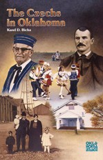 Bicha, K: Czechs in Oklahoma