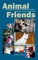 Animal Friends, Tail wagging and throat purring stories of shelter and rescue pets