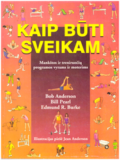 Kaip būti sveikam: mankštos ir treniruočių programos vyrams ir moterims