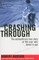 Crashing Through