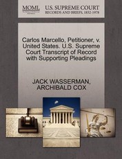 Carlos Marcello, Petitioner, V. United States. U.S. Supreme Court Transcript of Record with Supporting Pleadings