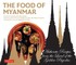 The Food of Myanmar