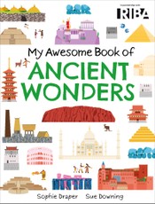 My Awesome Book of: Ancient Wonders
