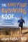 The Barefoot Running Book
