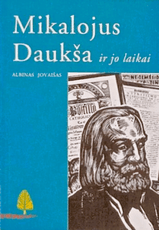 Mikalojus Daukša ir jo laikai