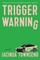 Trigger Warning