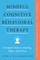 Mindful Cognitive Behavioral Therapy