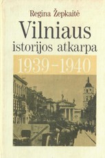 Vilniaus istorijos atkarpa: 1939 – 1940 m.