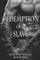 Redemption of a Slave