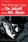 The Strange Case of Dr. Jekyll and Mr. Hyde (The Classic Unabridged Edition)