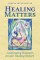 Healing Matters
