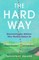 The Hard Way
