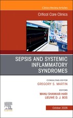 Sepsis and Systemic Inflammatory Syndromes, An Issue of Critical Care Clinics