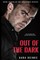 Out of the Dark