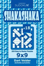Sudoku Shakashaka - 200 Easy to Master Puzzles 9x9 (Volume 18)