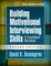 Building Motivational Interviewing Skills