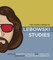 The Year's Work in Lebowski Studies
