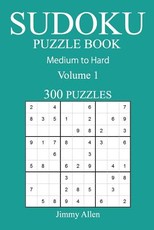 300 Medium to Hard Sudoku Puzzle Book