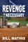 Revenge is Necessary