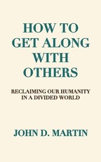 How To Get Along With Others