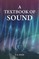 A Textbook of Sound