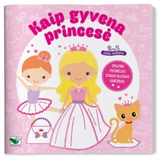 Kaip gyvena princesė. Mažylis spalvina. Stori blizgūs kontūrai 2–3 metų vaikams